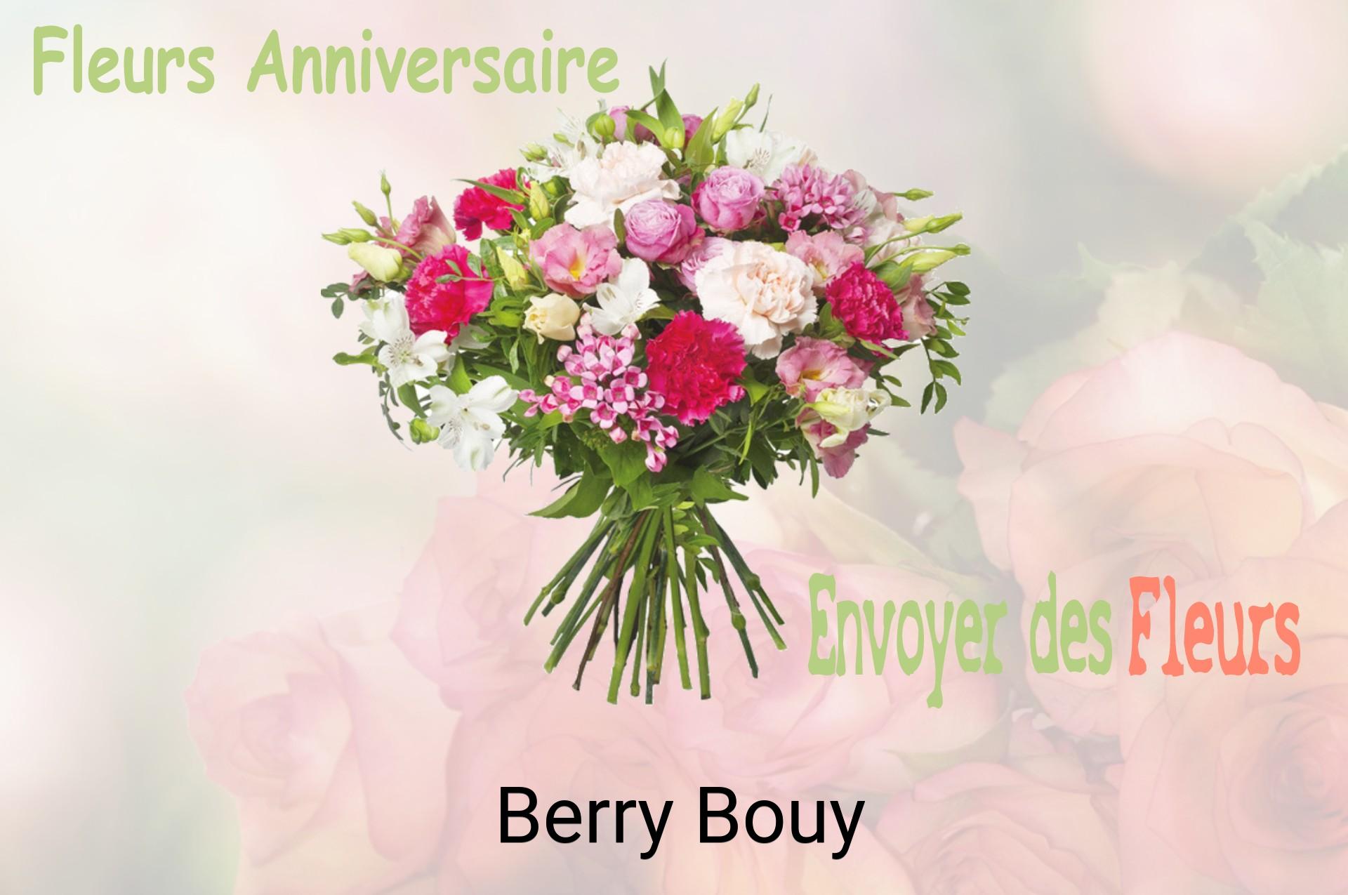 Bouquet de fleurs d’anniversaire livré à Berry-Bouy
